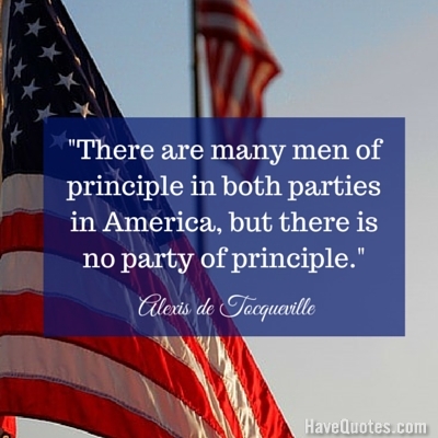 There are many men of principle in both parties in America but there is no party of principle Quote